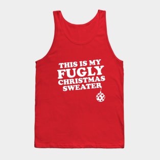 This Is My Fugly Christmas Sweater Tank Top